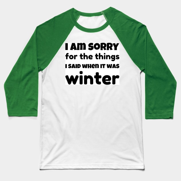 Funny Spring Sayings Baseball T-Shirt by Fun and Cool Tees